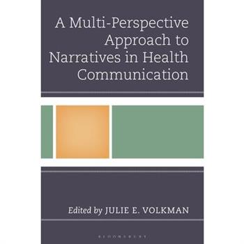 A Multi-Perspective Approach to Narratives in Health Communication