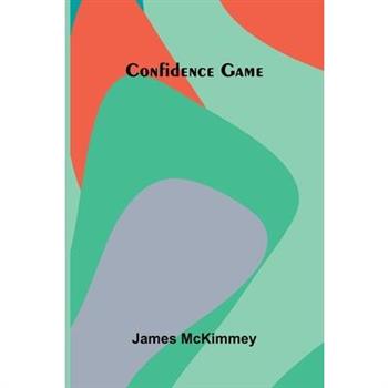 Confidence Game
