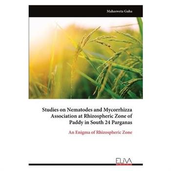 Studies on Nematodes and Mycorrhizza Association at Rhizospheric Zone of Paddy in South 24 Parganas