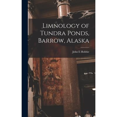 Limnology of Tundra Ponds, Barrow, Alaska
