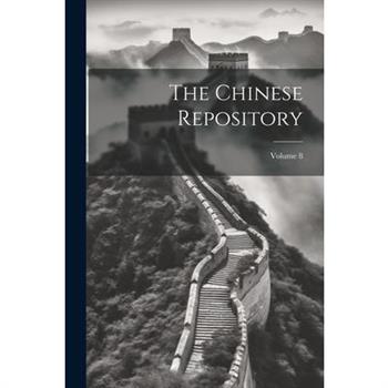 The Chinese Repository; Volume 8