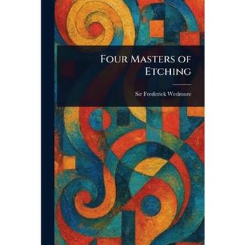 Four Masters of Etching