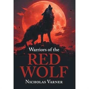 Warriors of the Red Wolf