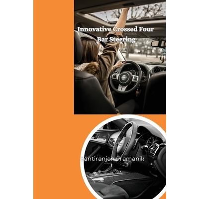 Innovative Crossed Four Bar Steering