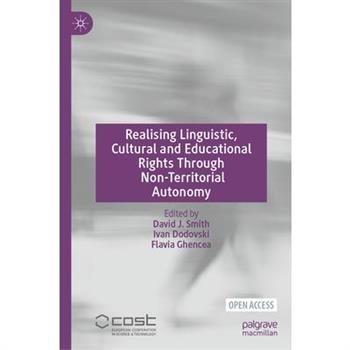 Realising Linguistic, Cultural and Educational Rights Through Non-Territorial Autonomy