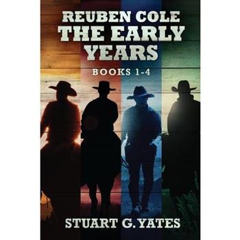 Reuben Cole - The Early Years - Books 1-4