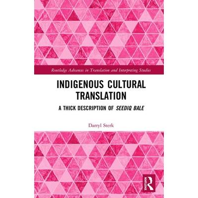 Indigenous Cultural TranslationA Thick Description of Seediq Bale