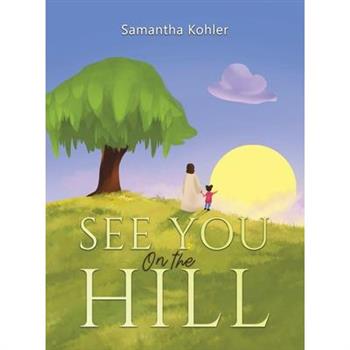See You On the Hill