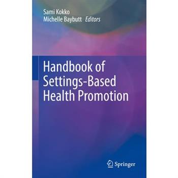 Handbook of Settings-Based Health Promotion