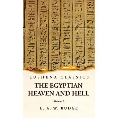 The Egyptian Heaven and Hell Volume 2
