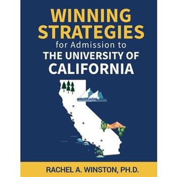 Winning Strategies for Admission to The University of California