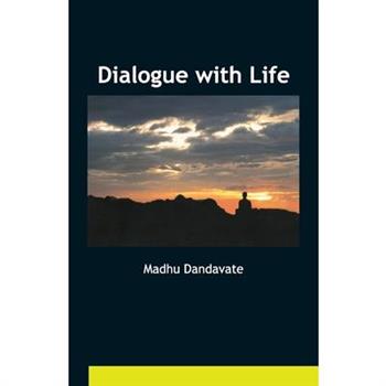 Dialogue with Life
