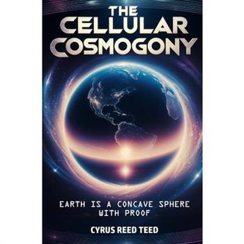 The Cellular Cosmogony