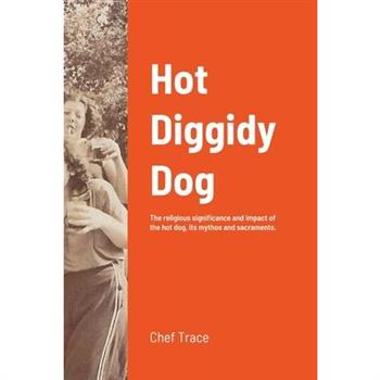 Hot Diggidy Dog