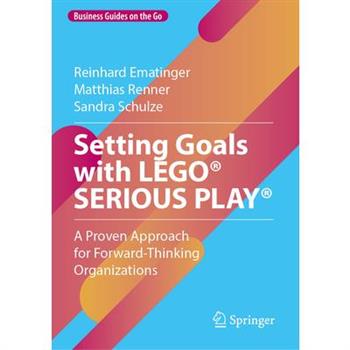 Setting Goals with Lego(r) Serious Play(r)