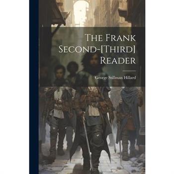 The Frank Second-[third] Reader
