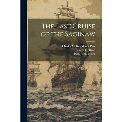 The Last Cruise of the Saginaw