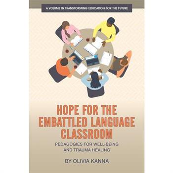 Hope for the Embattled Language Classroom