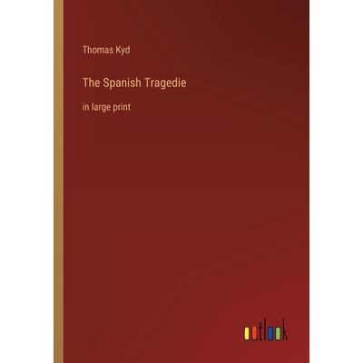 The Spanish Tragedie