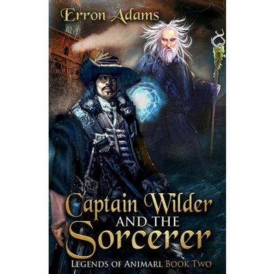 Captain Wilder & The Sorcerer