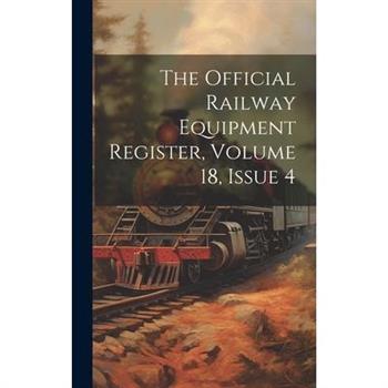 The Official Railway Equipment Register, Volume 18, Issue 4