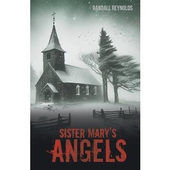 Sister Mary's Angels
