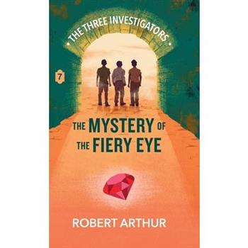 The Mystery of the Fiery Eye