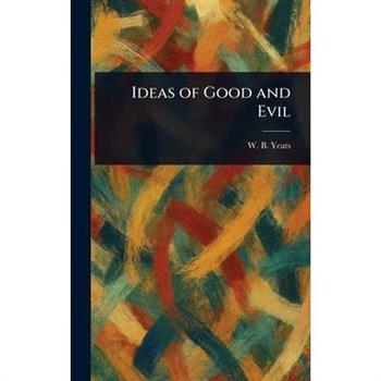 Ideas of Good and Evil