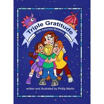 Triple Gratitude with Assorted Monsters (glossy cover)