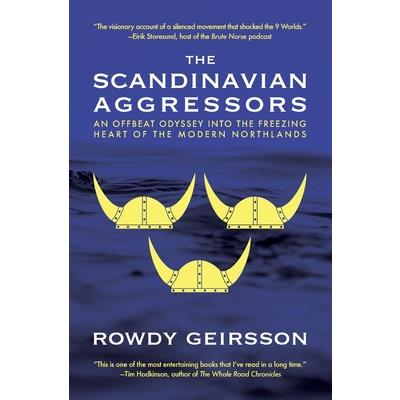The Scandinavian Aggressors