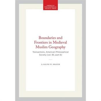 Boundaries and Frontiers in Medieval Muslim Geography