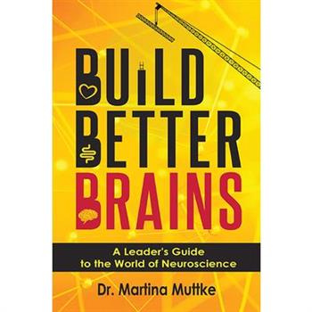 Build Better Brains