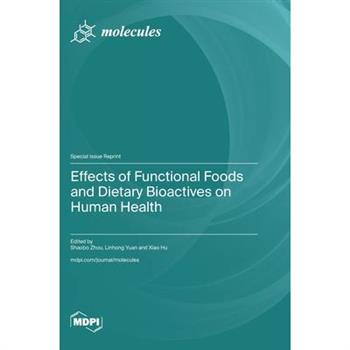 Effects of Functional Foods and Dietary Bioactives on Human Health
