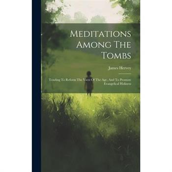 Meditations Among The Tombs