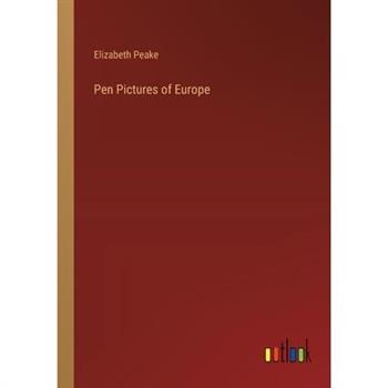 Pen Pictures of Europe