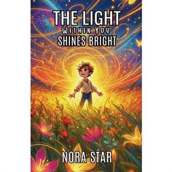 The Light Within You Shines Bright