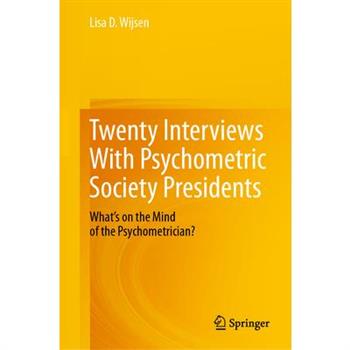 Twenty Interviews with Psychometric Society Presidents