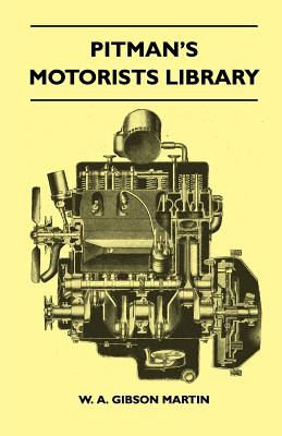 Pitman’s Motorists Library - The Book Of The Wolseley - A Complete Guide To All 9 H.P, 10 H.P, 12 H.P Models From 1932 To 1937 - Including The 1937 10/40 H.P And 12/48 H.P And The Hornet, Wasp, And ’N