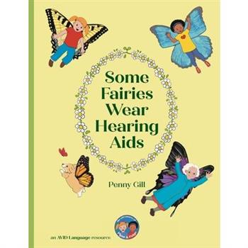Some Fairies Wear Hearing Aids