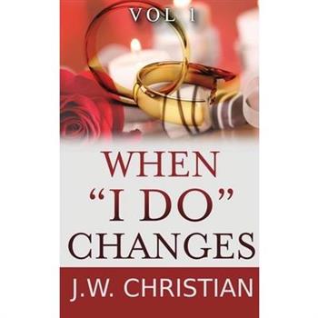When ”I Do” Changes