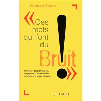 Ces mots qui font du bruit