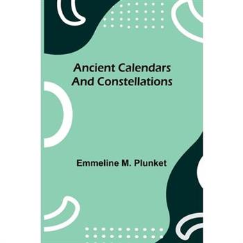 Ancient calendars and constellations