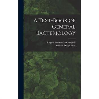 A Text-Book of General Bacteriology