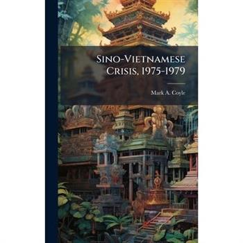 Sino-Vietnamese Crisis, 1975-1979