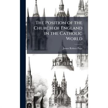 The Position of the Church of England in the Catholic World