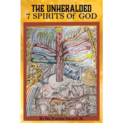 The Unheralded 7 Spirits Of God