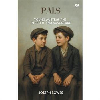 Pals Young Australians In Sport And Adventure
