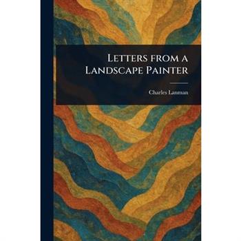Letters From a Landscape Painter
