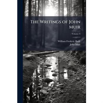 The Writings of John Muir