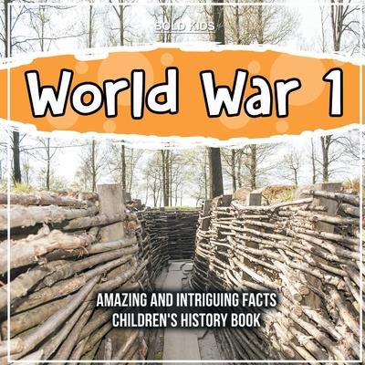 What Impact Did World War 1 Have In The World? - A Children’s History Book